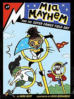 Mia Mayhem And The Super Family Field Day-..