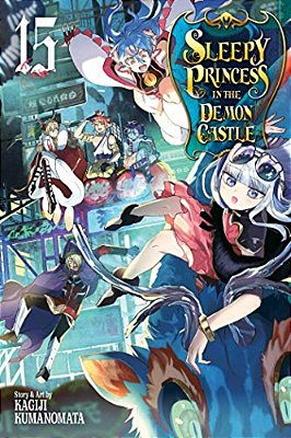 Sleepy Princess In The Demon Castle, Vol. 15-..