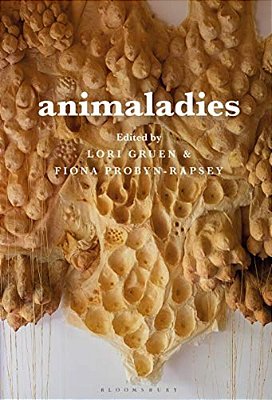 Animaladies: Gender, Animals, And Madness-..