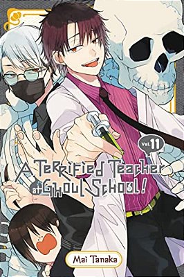A Terrified Teacher At Ghoul School!, Vol. 11-..