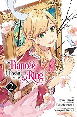 The Fiancee Chosen By The Ring, Vol. 2-..