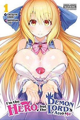 I'm The Hero, But The Demon Lord's Also Me, Vol. 1: Volume 1-..