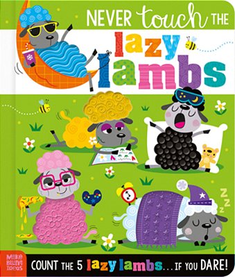 Never Touch The Lazy Lambs-..