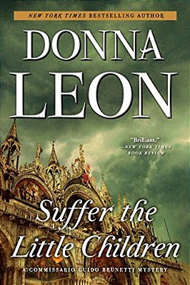 Suffer The Little Children: A Commissario Guido Brunetti Mystery-..