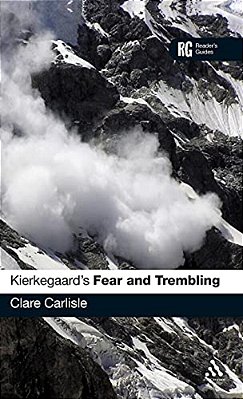 Kierkegaard's 'Fear And Trembling': A Reader's Guide-..