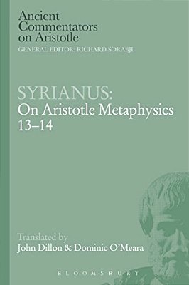 Syrianus: On Aristotle Metaphysics 13-14-..