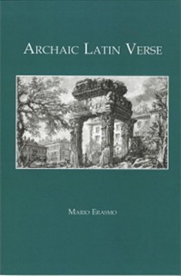 Archaic Latin Verse-..