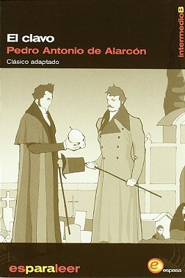 El Clavo - ES Para Leer - Nivel Intermedio B-..
