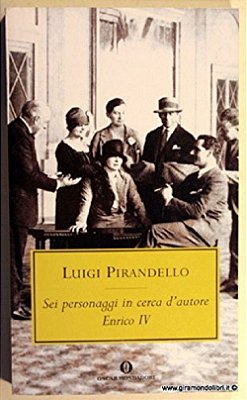 Sei Personaggi In Cerca D'Autore­enrico IV-..