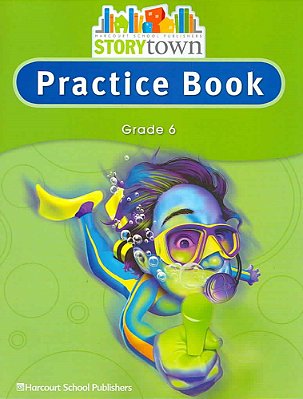 Storytown Grade 6 - Practice Book-..