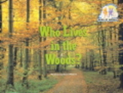 Pair-It Books Emergent Stage 2 Woods Or Forests Who Lives In The Woods? Student Edition-..