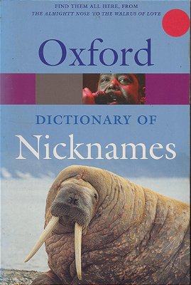 Oxford Dictionary Of Nicknames-..
