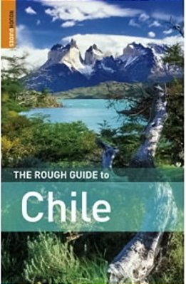 The Rough Guide To Chile - 3Th Edition-..