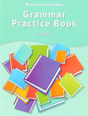 Storytown Grade 4 - Grammar Practice Book-..