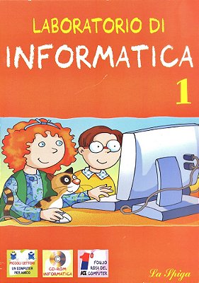 Laboratorio Di Informatica Volume 1 - Per La Scuola - Elementare-..