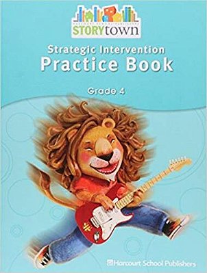 Storytown Strategic Intervention Gr 4 - Practice Book-..