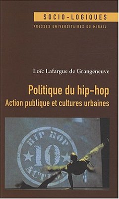 Politique Du Hip-Hop - Action Publique Et Cultures Urbaines-..