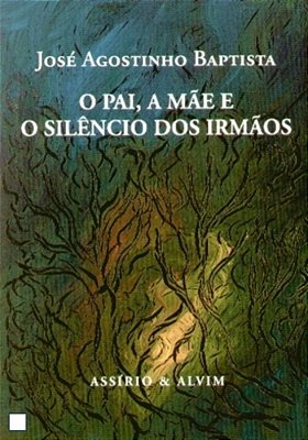 O Pai, A Mãe E O Silêncio Dos Irmãos-..