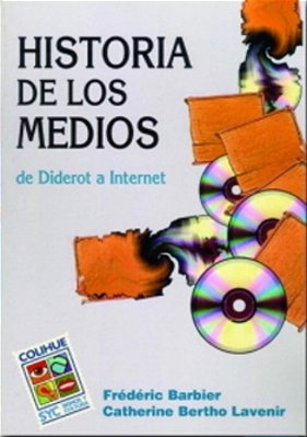 Historia De Los Medios - De Diderot A Internet-..