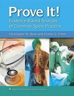 Prove It! Evidence-Based Analysis Of Common Spine Practice-..