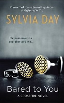 Bared To You - A Crossfire Novel-..