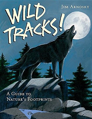 Wild Tracks! - A Guide To Nature's Footprints-..