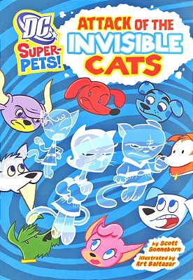 Attack Of The Invisible Cats - DC Super Heroes - Super-Pets-..