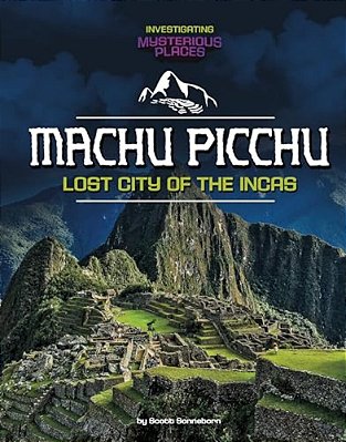 Machu Picchu, Lost City Of The Incas-..