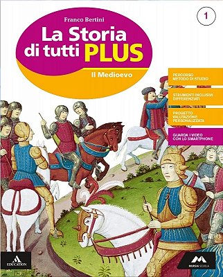 Storia Di Tutti Plus 1 - Il Medioevo - Libro Con Contenuti Digitali-..