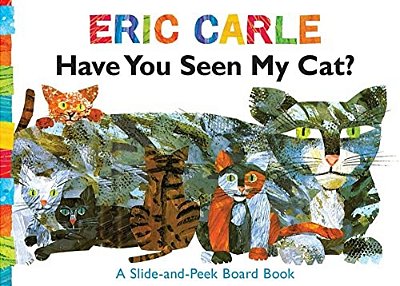Have You Seen My Cat?: A Slide-And-peek Board Book-..