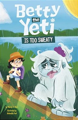 Betty The Yeti Is Too Sweaty-..