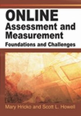 Online Assessment And Measurement: Foundations And Challenges-..