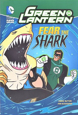 Fear The Shark - DC Super Heroes - Green Lantern-..