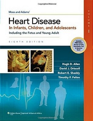 Moss & Adams' Heart Disease In Infants, Children, And Adolescents - 2-Volumes Set-..