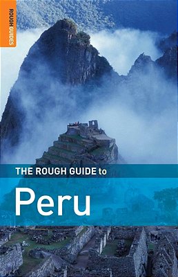 The Rough Guide To Peru - 6Th Edition-..