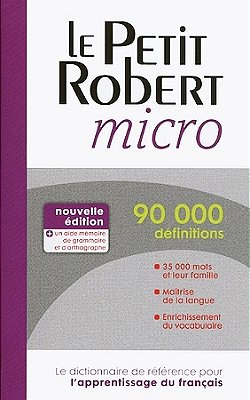 Dictionnarire Le Petit Robert Micro - Nouvell Edition-..