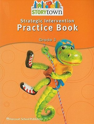 Storytown Strategic Intervention Grade 3 - Practice Book-..