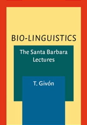 Bio-Linguistics - The Santa Barbara Lectures-..