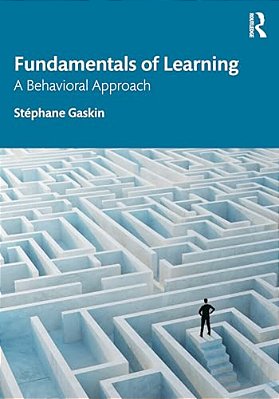 Fundamentals Of Learning: A Behavioral Approach-..