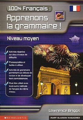 100% Francais - Apprenons La Grammaire!-..
