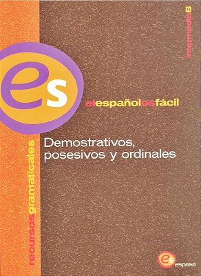 Demonstrativos, Posesivos Y Ordinales-..