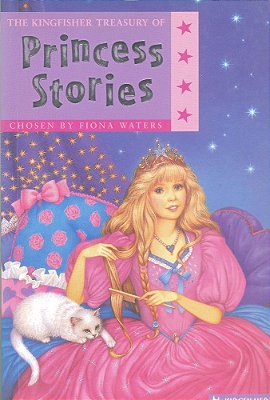 The Kingfisher Treasury Of Princess Stories-..