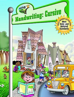 Head For Home Handwriting: Cursive Workbook-..