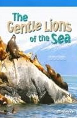 The Gentle Lions Of The Sea - On-Level - Grade 5-..
