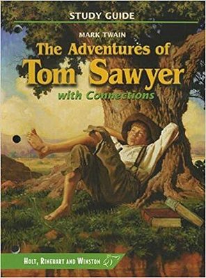 The Adventures Of Tom Sawyer (With Connections) - Study Guide-..