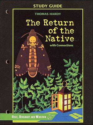 The Return Of The Native With Connections - Study Guide-..