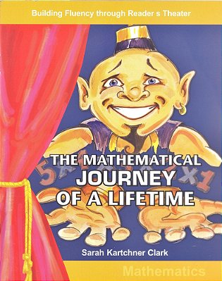 The Mathematical Journey Of A Lifetime - Building Fluency Through Reader's Theater-..