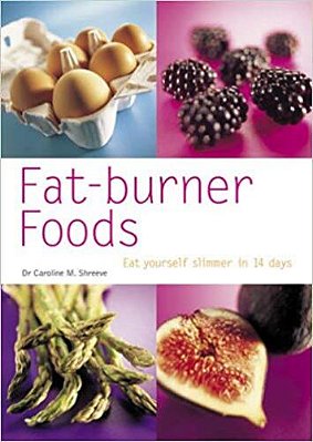 Fat-Burner Foods - Eat Yourself Slimmer In 14 Days-..