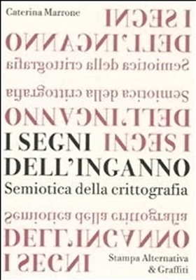 I Segni Dell'Inganno - Semiotica Della Crittografia-..