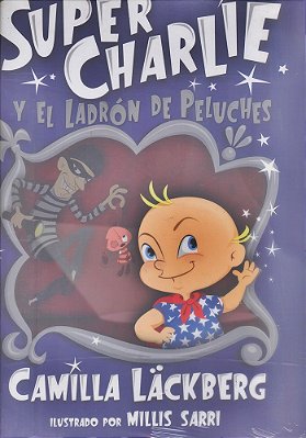 Super Charlie Y El Ladrón De Peluches-..